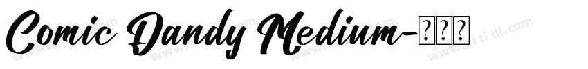 Comic Dandy Medium字体转换